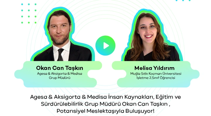 Reconnect#12 | Agesa & Aksigorta & Medisa İnsan Kaynakları, Eğitim ve Sürdürülebilirlik Grup Müdürü Okan Can Taşkın , Potansiyel Meslektaşıyla Buluşuyor!