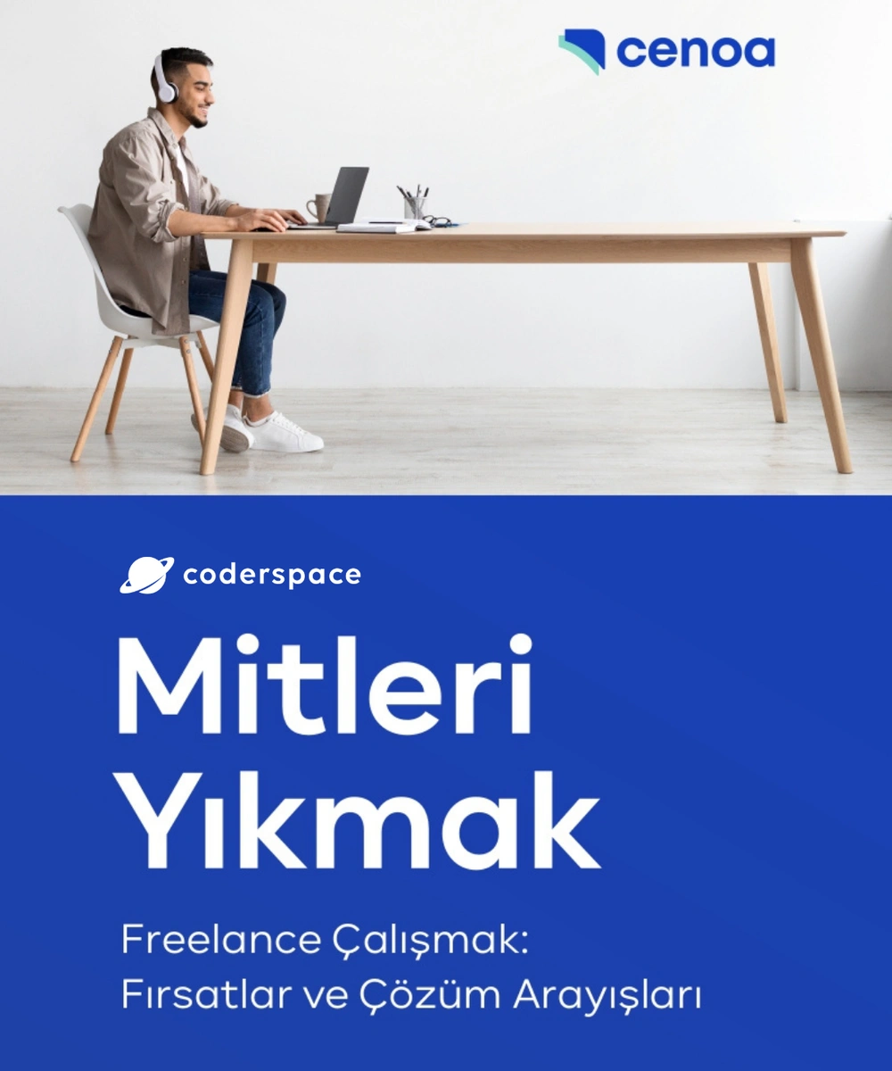 Freelance Çalışmak: Fırsatlar ve Çözüm Arayışları
