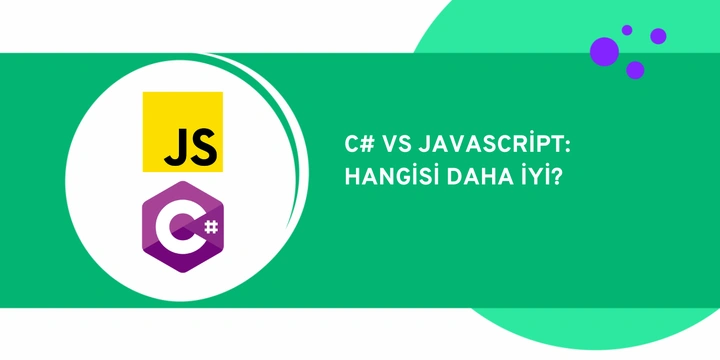 C# ve JavaScript: Hangisi Daha İyi?