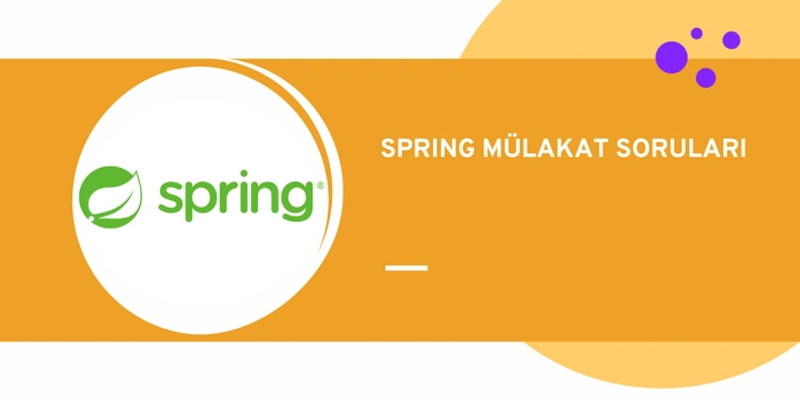 En Sık Sorulan Spring Mülakat Soruları