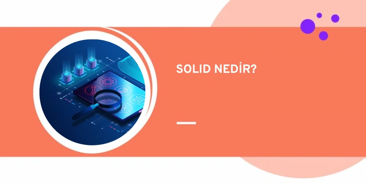 SOLID Nedir? Örneklerle SOLID Prensipleri