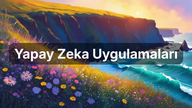 En İyi Yapay Zeka Uygulamaları