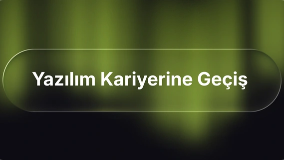Yazılımda Kariyer Değişikliği: 30 Yaşından Sonra Başlanır mı?