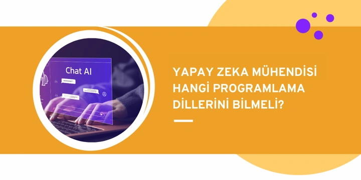 Yapay Zeka Mühendisi Hangi Dilleri Bilmeli?
