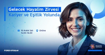 Gelecek Hayalim Zirvesi II:  Kariyer ve Eşitlik Yolunda