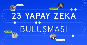 23 Yapay Zeka Buluşması