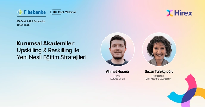 Kurumsal Akademiler: Upskilling & Reskilling ile Yeni Nesil Eğitim Stratejileri
