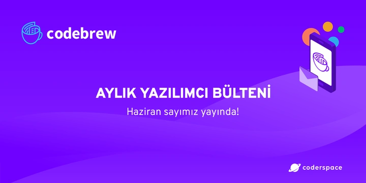 Codebrew Aylık Yazılımcı Bülteni - Haziran 2023