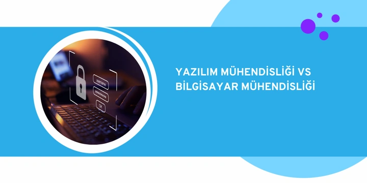 Yazılım Mühendisliği mi Bilgisayar Mühendisliği mi?