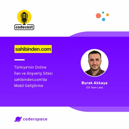 Codecast#50 - Türkiye'nin Online İlan ve Alışveriş Sitesi sahibinden.com'da Mobil Geliştirme