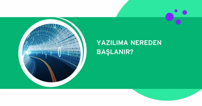 Yazılıma Nereden Başlanır?