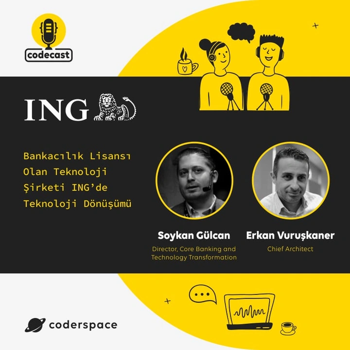 Codecast #2 - Bankacılık Lisansı Olan Teknoloji Şirketi ING'de Teknoloji Dönüşümü