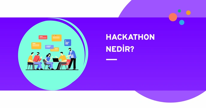 Hackathon Nedir?