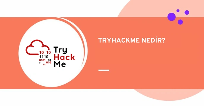 TryHackMe: Siber Güvenlik Öğrenmenin Eğlenceli ve Etkili Yolu