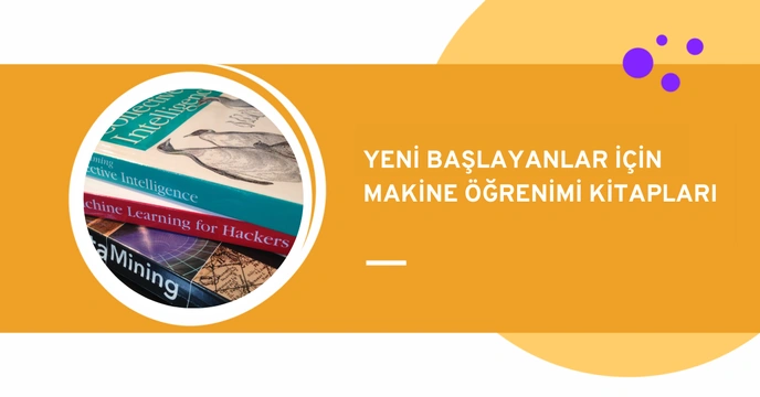 Yeni Başlayanlar için Makine Öğrenimi Kitapları