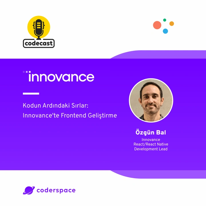Codecast#48 - Kodun Ardındaki Sırlar: Innovance'te Frontend Geliştirme