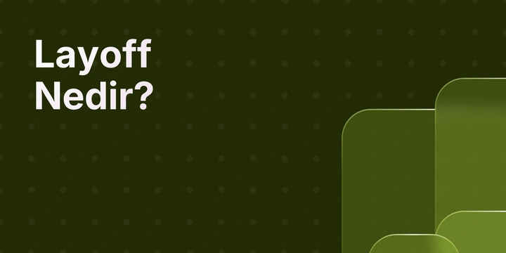 Layoff Nedir? | Coderspace İK Blog