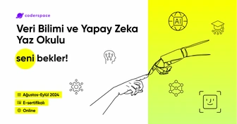 Veri Bilimi ve Yapay Zeka Yaz Okulu