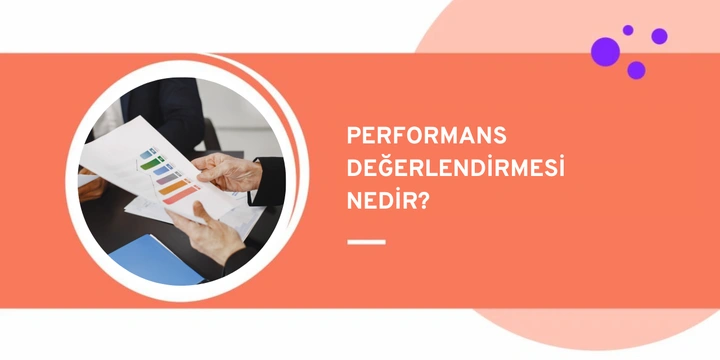Performans Değerlendirme Nedir, Nasıl Yapılır?