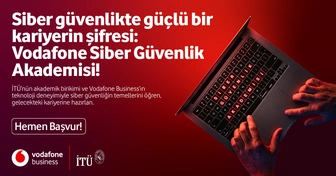 Vodafone Business & İTÜ Siber Güvenlik Akademisi