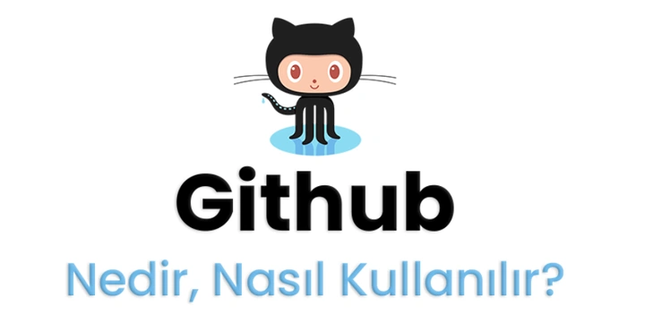 Github Nedir, Ne İşe Yarar?