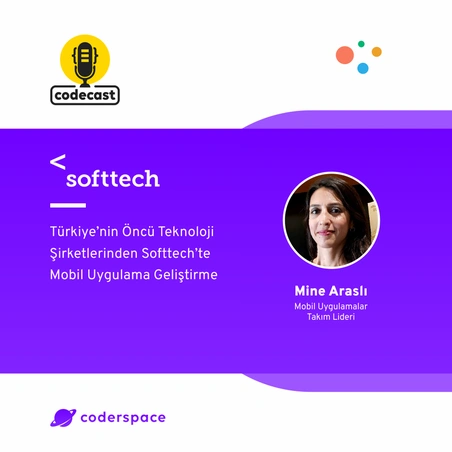 Codecast#44 - Türkiye’nin Öncü Teknoloji Şirketlerinden Softtech’te Mobil Uygulama Geliştirme