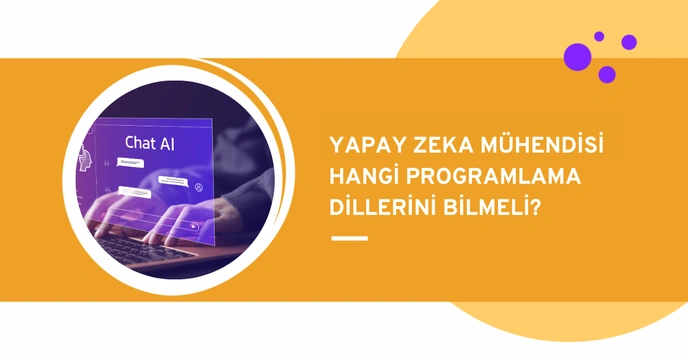 Yapay Zeka Mühendisi Hangi Dilleri Bilmeli?