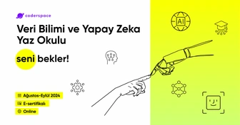 Veri Bilimi ve Yapay Zeka Yaz Okulu